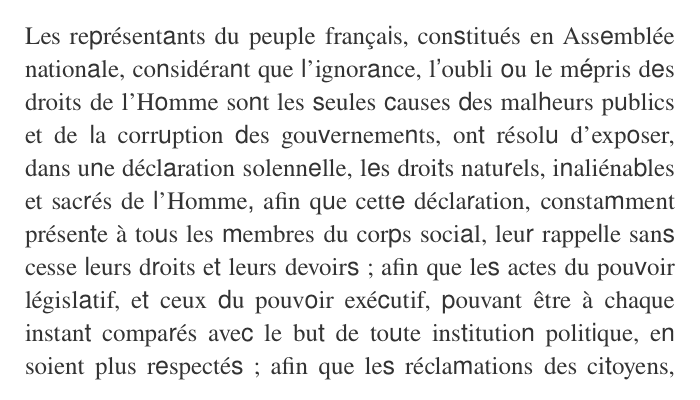 Début de la déclaration des droits de l’Homme et du citoyen·ne en Times New Bastard : tous les 7 caractères, la lettre est en sans sérif, alors que le reste du texte est en sérif.